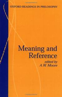 Meaning and Reference (Oxford Readings in Philosophy)
