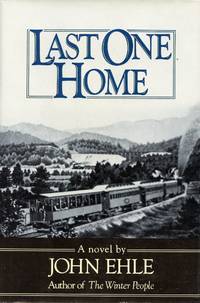 Last One Home by EHLE, JOHN - 1984