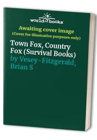 Town Fox, Country Fox (Survival Books)