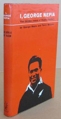 I, George Nepia by Terry George & McLEAN - Signed First Edition - 1963 - from Mainly Fiction (SKU: 032022)
