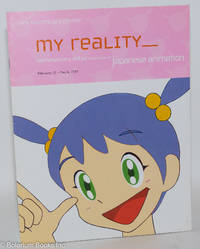 cover of My Reality: Contemporary Art and the Culture of Japanese Animation; February 10-May 6, 2001