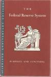 The Federal Reserve System: Purposes and Functions