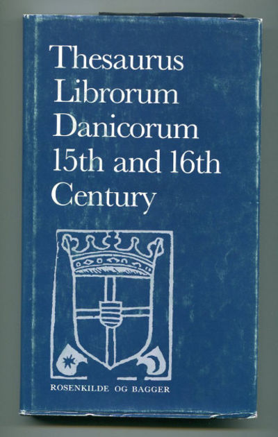 Thesaurus librorum danicorum, 15th and 16th…