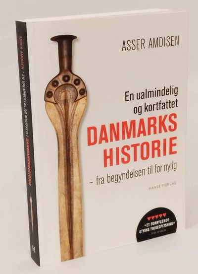 En ualmindelig og kortfattet danmarkshistorie -…