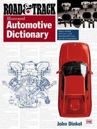 The Road and Track Illustrated Automotive Dictionary