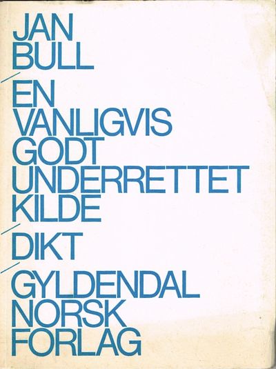 En vanligvis godt underrettet kilde. Dikt.