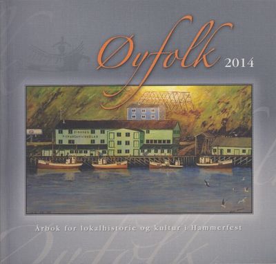Øyfolk. Årbok for lokalhistorie og kultur i…