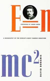 E=Mc2 : A Biography of the World's Most Famous Equation