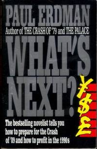 cover of What's Next?: How to Prepare Yourself for the Crash of '89 and Profit in the 1990'S