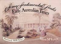 Some Sentimental Links. Early Australian Times by McKenzie, Valerie - 1981