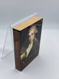 A Traitor's Kiss Life of Richard Brinsley Sheridan