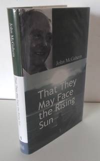 THAT THEY MAY FACE THE RISING SUN by McGAHERN, John - 2005