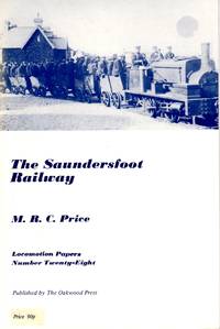 The Saundersfoot Railway by Martin R. Connop Price - Paperback - 3rd Edition - 1978 - from Train World Pty Ltd (SKU: UB-020162)