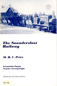 The Saundersfoot Railway by Price, Martin R. Connop - 1978