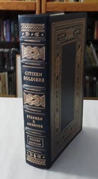 image of Citizen Soldiers (Easton Press Leatherbound) SIGNED