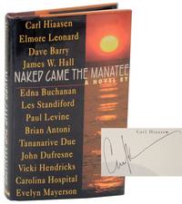 Naked Came the Manatee (Signed First Edition) by HIAASEN, Carl & Elmore Leonard, Dave Barry, James W. Hall, Edna Buchanan, Les Standiford, Paul Levine, Brian Antoni, Tananarive Due, John Dufresne, Vicki Hendricks, Carolina Hospital and Evelyn Mayerson - 1996