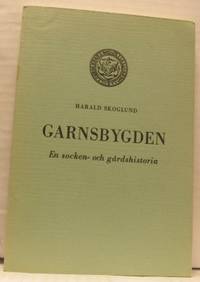Garnsbygden. En socken- och gårdshistoria.