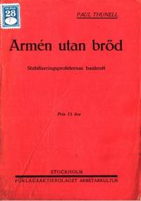 Armén utan bröd. Stabiliseringsprofeternas…