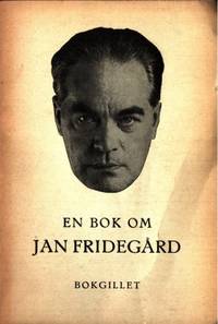 En bok om Jan Fridegård.