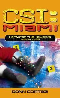 Harm for the Holidays: Misgivings (Csi: Miami)