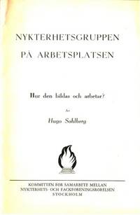 Nykterhetsgruppen på arbetsplatsen. Hur den…