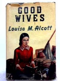 Good Wives by Louisa M. Alcott