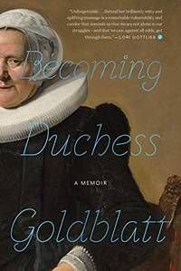 Becoming Duchess Goldblatt by Anonymous - 2020