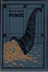 Penge: En populer Fremstilling af Pengenes Tilblivelse og Virken i Nutidens Samfund ( <br />Money a more popular representation of the creation of money and the work of today's society)