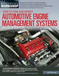 How to Tune and Modify Automotive Engine Management Systems - All New Edition: Upgrade Your...