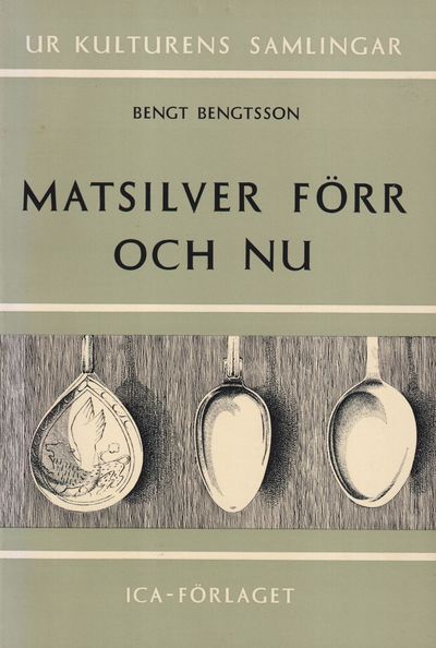 Matsilver förr och nu. En bok från…