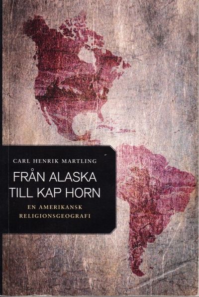 Från Alaska till Kap Horn. En amerikansk…
