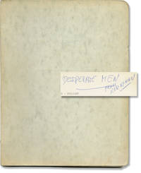 Desperate Men (Original screenplay for an unproduced film)