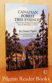 Canadian Forest Tree Essences. by Tigner, Daniel - 1998