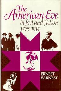 The American Eve in Fact and Fiction, 1775-1914.