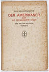 View Image 1 of 2 for Der Amerikaner oder Die entzauberte Stadt. Eine melancholische Komödie in vier Akten Inventory #29091