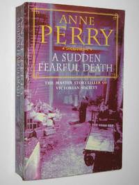 image of A Sudden, Fearful Death - William Monk Series #4