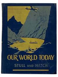 Our World Today: A Textbook in the New Geography [To-Day]