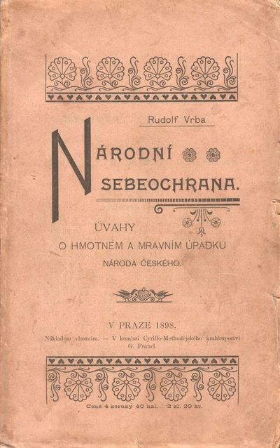 Na Rodna Sebeochrana Asvahy O Hmotna C M A Mravnam Aºpadku Na Roda A Eska C Ho National Self Defence Reflections On The Material And Moral Decline Of The Czech People By Vrba Rudolf Search For Rare Books