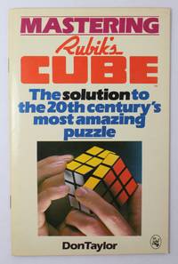 Mastering Rubik&#039;s Cube by DON TAYLOR - 1981