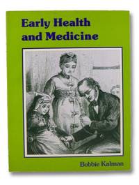Early Health and Medicine (The Early Settler Life Series)