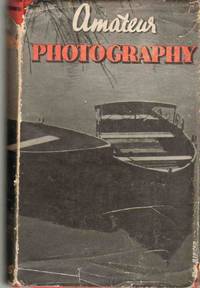 cover of AMATEUR PHOTOGRAPHY A Practical Handbook for the Amateur