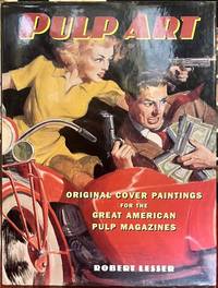 Pulp Art: Original Cover Paintings for the Great American Pulp Magazines