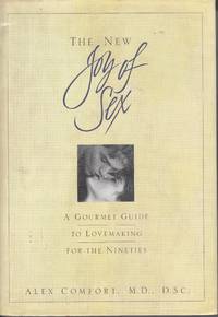 image of The New Joy of Sex A Gourmet Guide to Lovemaking for the Nineties