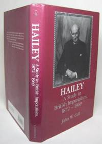 image of HAILEY: A STUDY IN BRITISH IMPERIALISM, 1872-1969