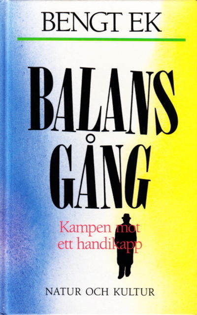 Balansgång. Kampen mot ett handikapp.
