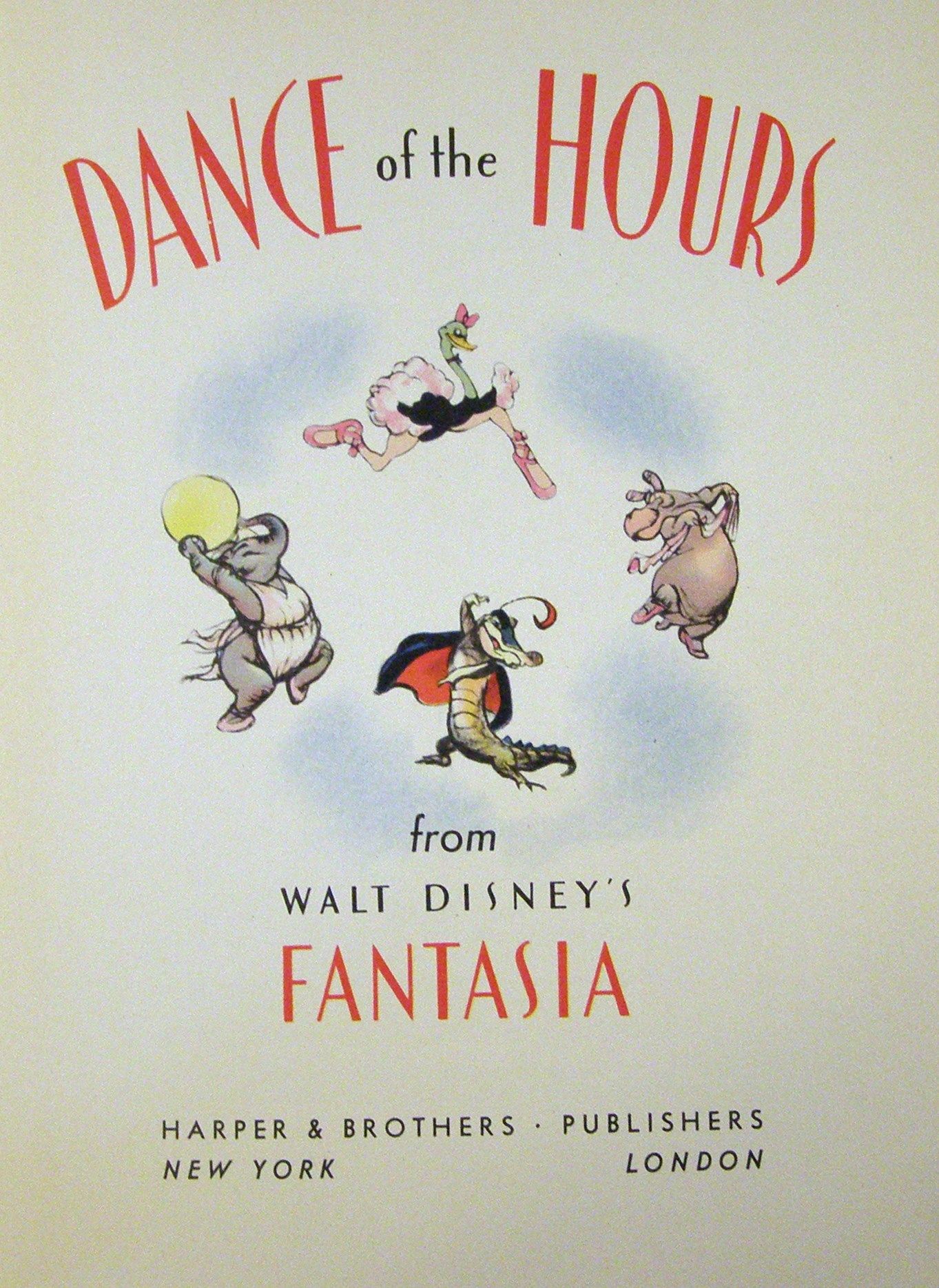 Dance of the Hours from Walt Disney's Fantasia by Walt Disney