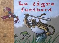 image of Le tigre furibard