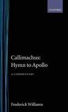 Callimachus' Hymn To Apollo: A Commentary - 