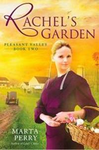 Rachel&#039;s Garden (Pleasant Valley Book Two) by Marta Perry - 2010-07-03