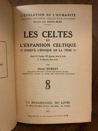 Les Celtes Et l'Expansion Celtique Jusqu'à L'Epoque De La Tène